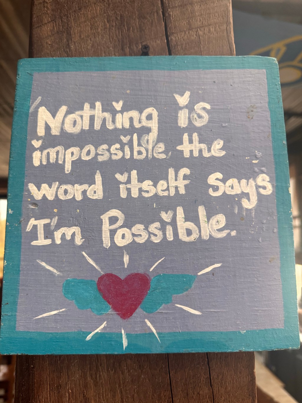 Keep knowing you are possible!